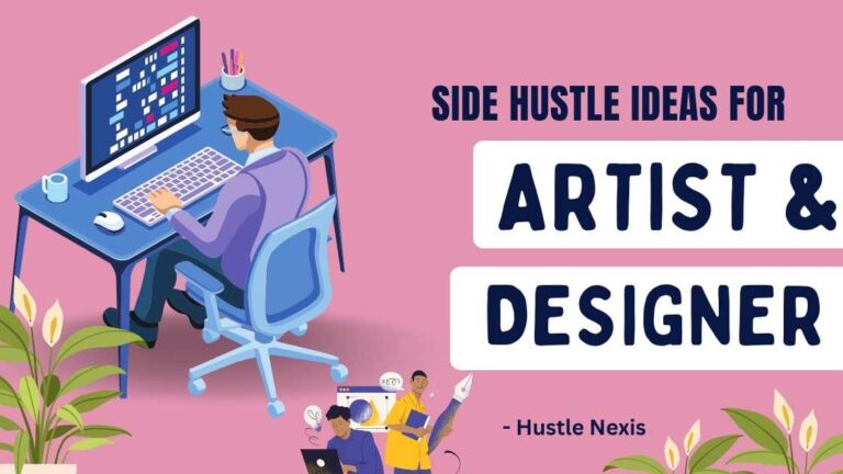 Creative Side Hustles for Designers and Artists; Side hustle idea